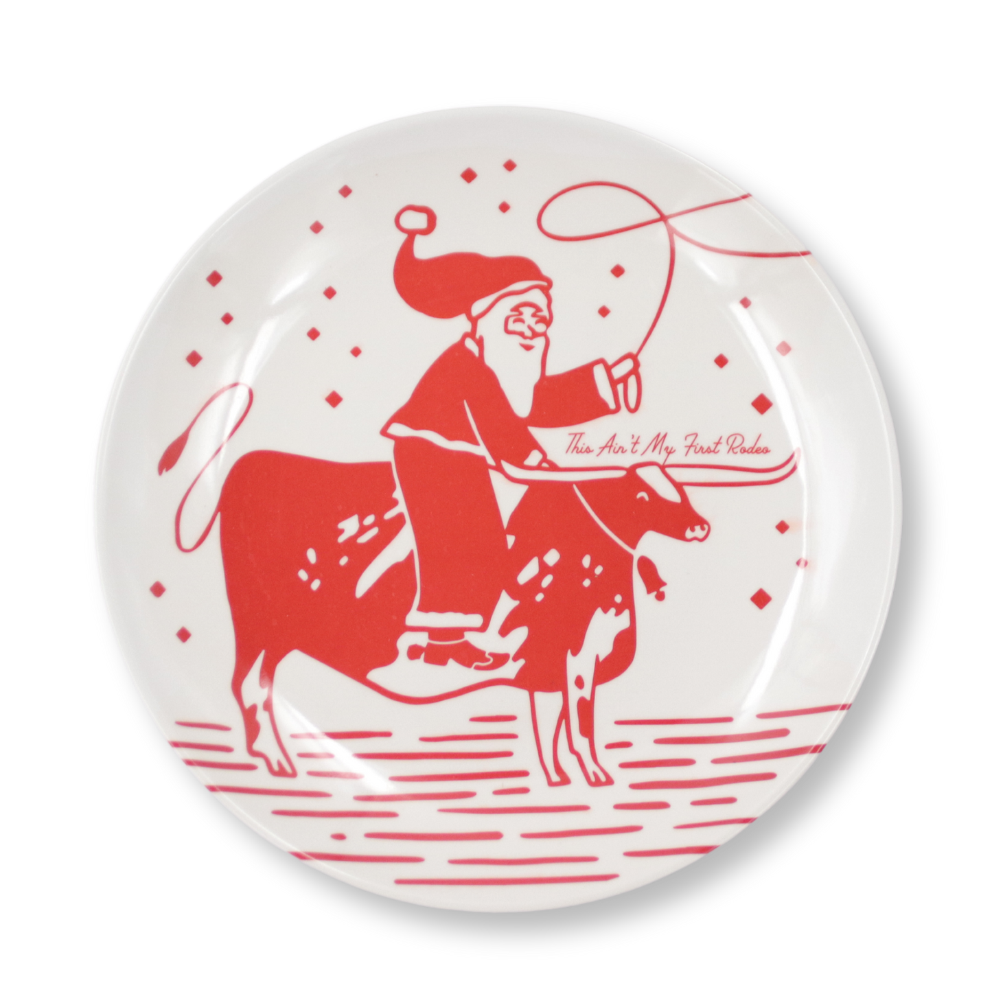 This Ain't My First Rodeo! Large Melamine Santa Plate